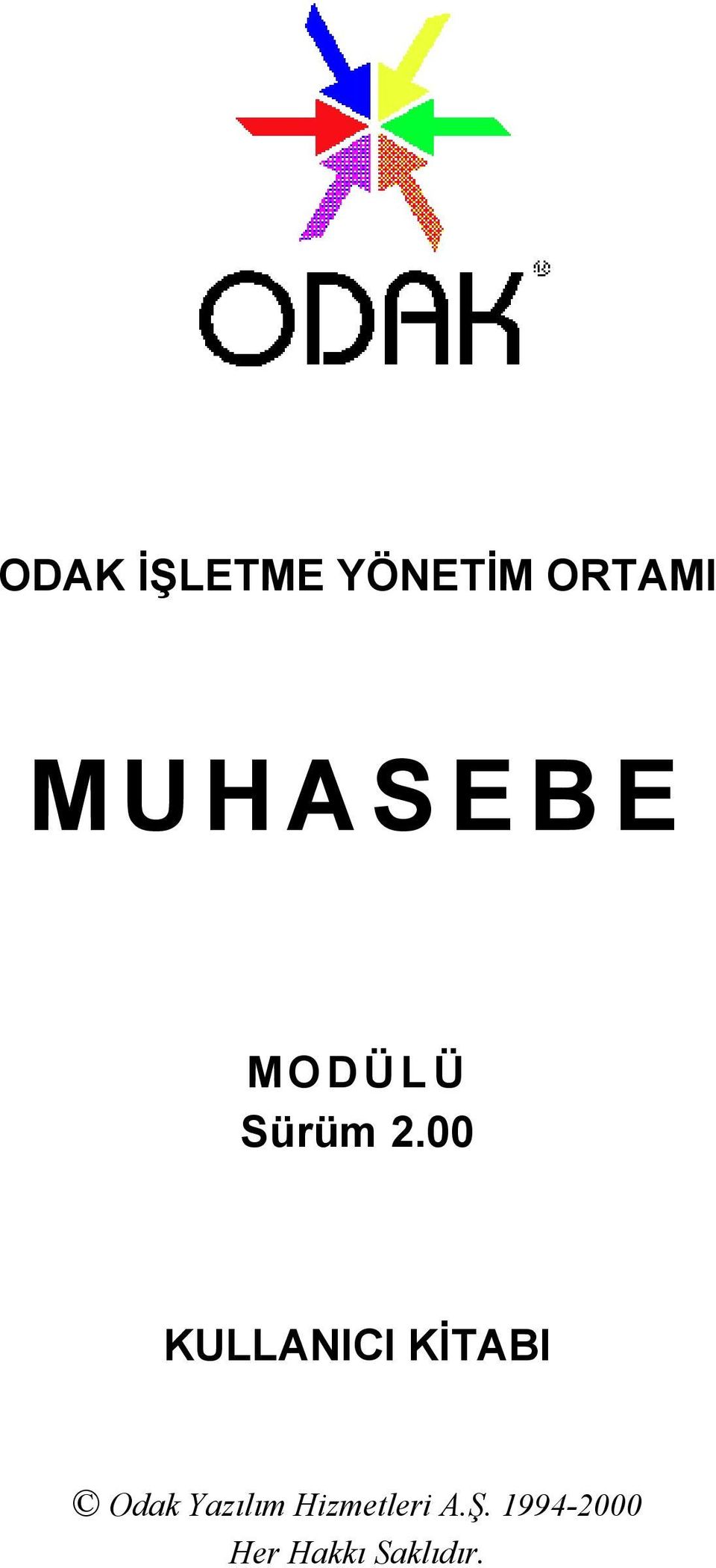 00 KULLANICI KİTABI Odak Yazılım