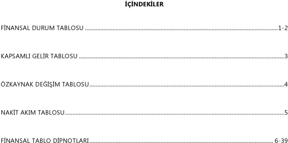 .. 3 ÖZKAYNAK DEĞİŞİM TABLOSU.