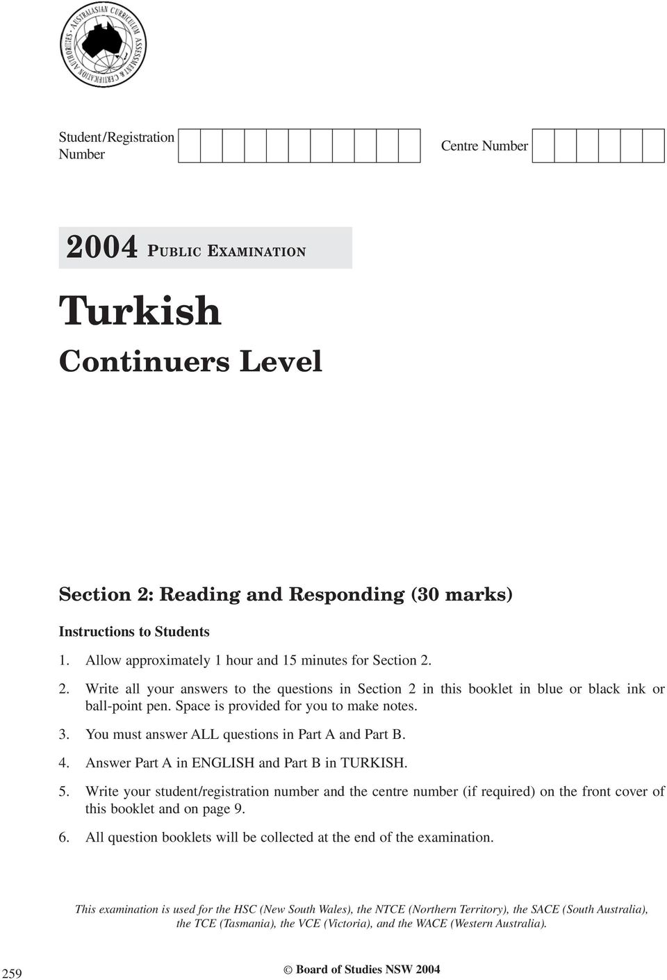 Space is provided for you to make notes. 3. You must answer ALL questions in Part A and Part B. 4. Answer Part A in ENGLISH and Part B in TURKISH. 5.