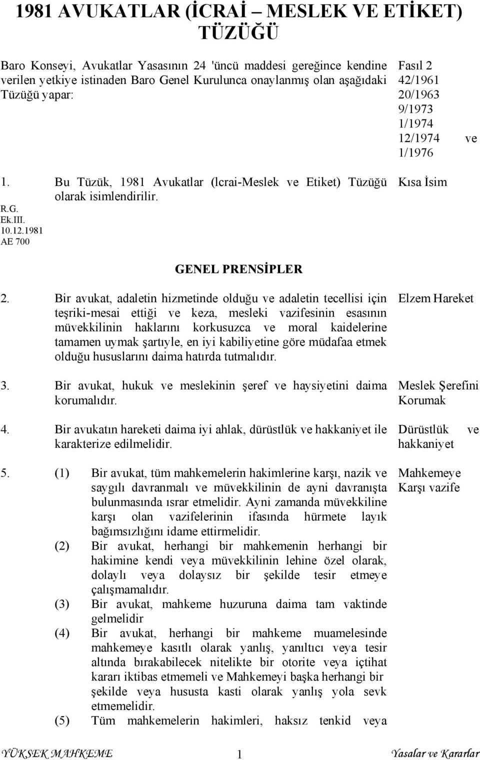 GENEL PRENSİPLER Kısa İsim 2.