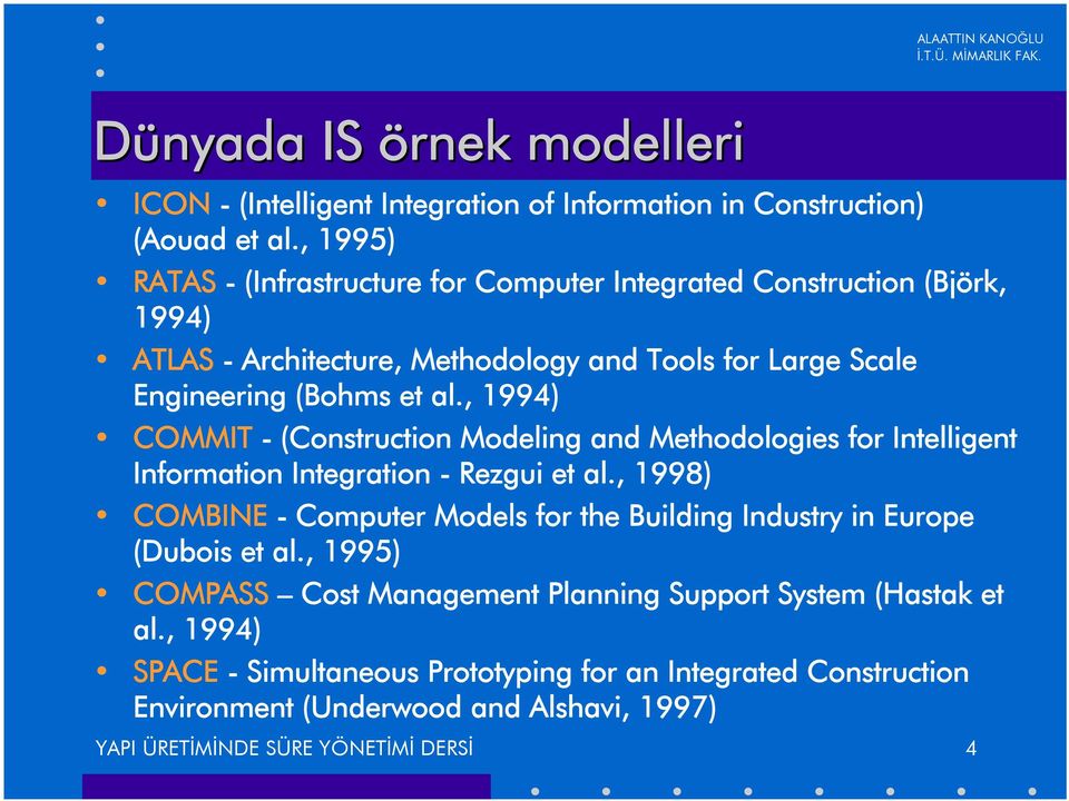 , 1994) COMMIT - (Construction Modeling and Methodologies for Intelligent Information Integration - Rezgui et al.