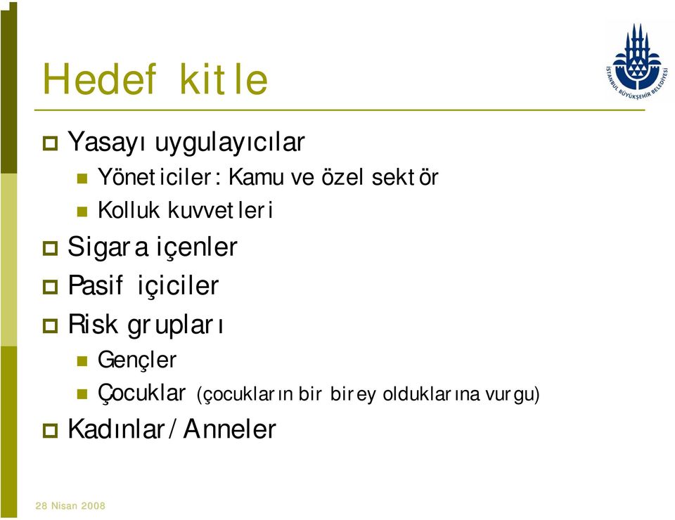 içiciler Risk grupları Gençler Çocuklar (çocukların