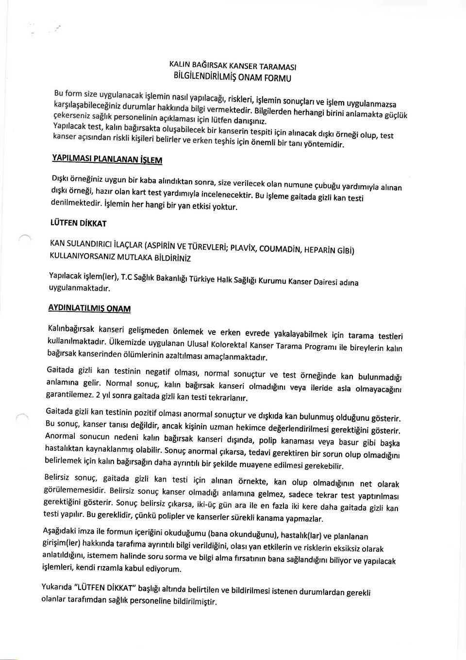 YAPITMASI PTANLANAN istem DtSkt cirnefiiniz uygun bir kaba ahndtktan sonra, size verilecek olan numune gubu[u yardrmryla alrnan dr5kr 6rne[i' haztr olan kart test yardrmryla incetenecektir.