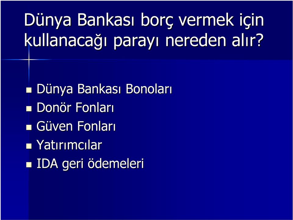 Dünya Bankası Bonoları Donör r FonlarF