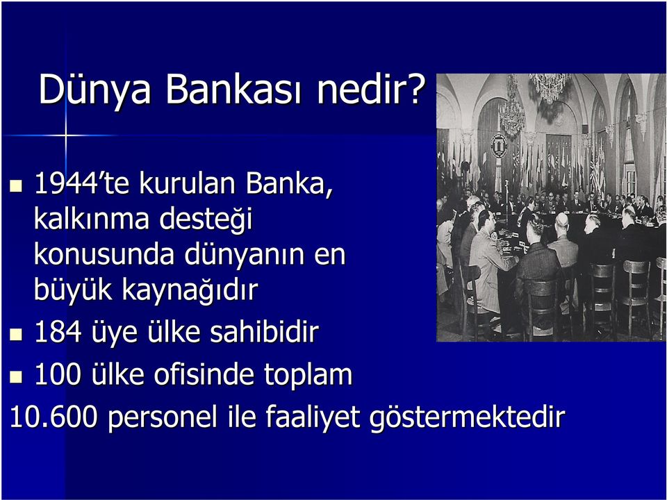 dünyand nyanın n en büyük k kaynağı ğıdır 184 üye