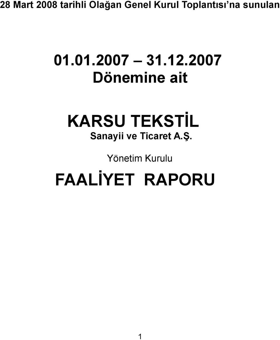 2007 Dönemine ait KARSU TEKSTİL Sanayii