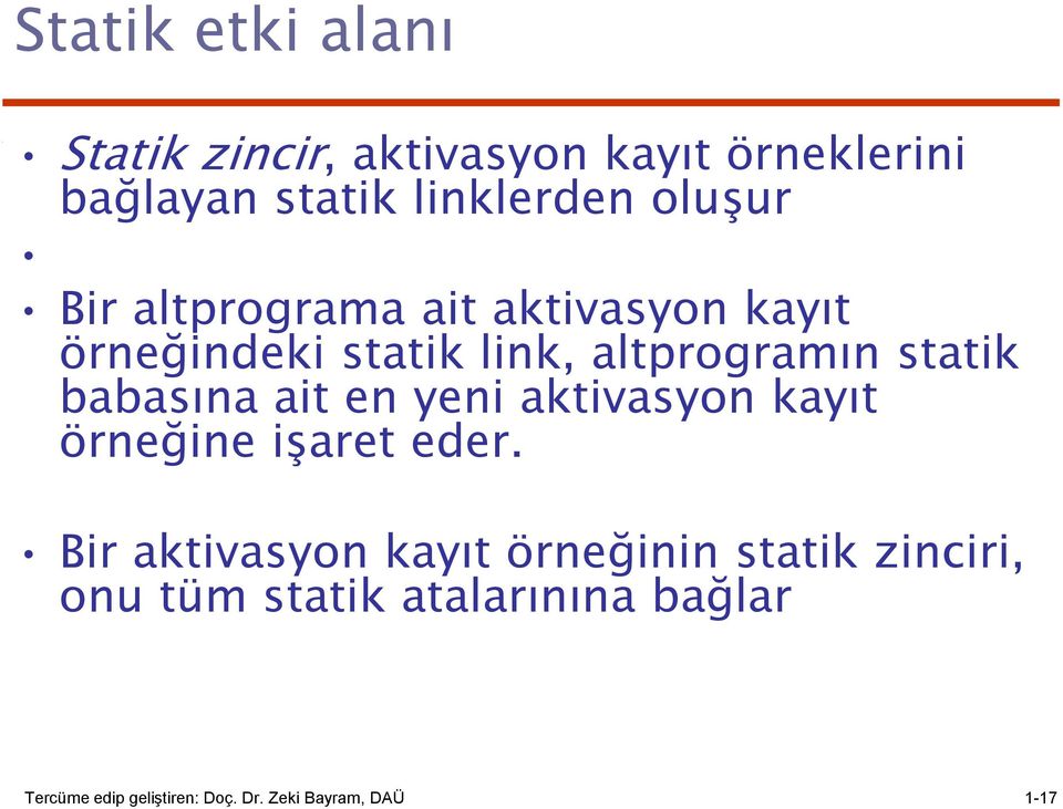 babasına ait en yeni aktivasyon kayıt örneğine işaret eder.