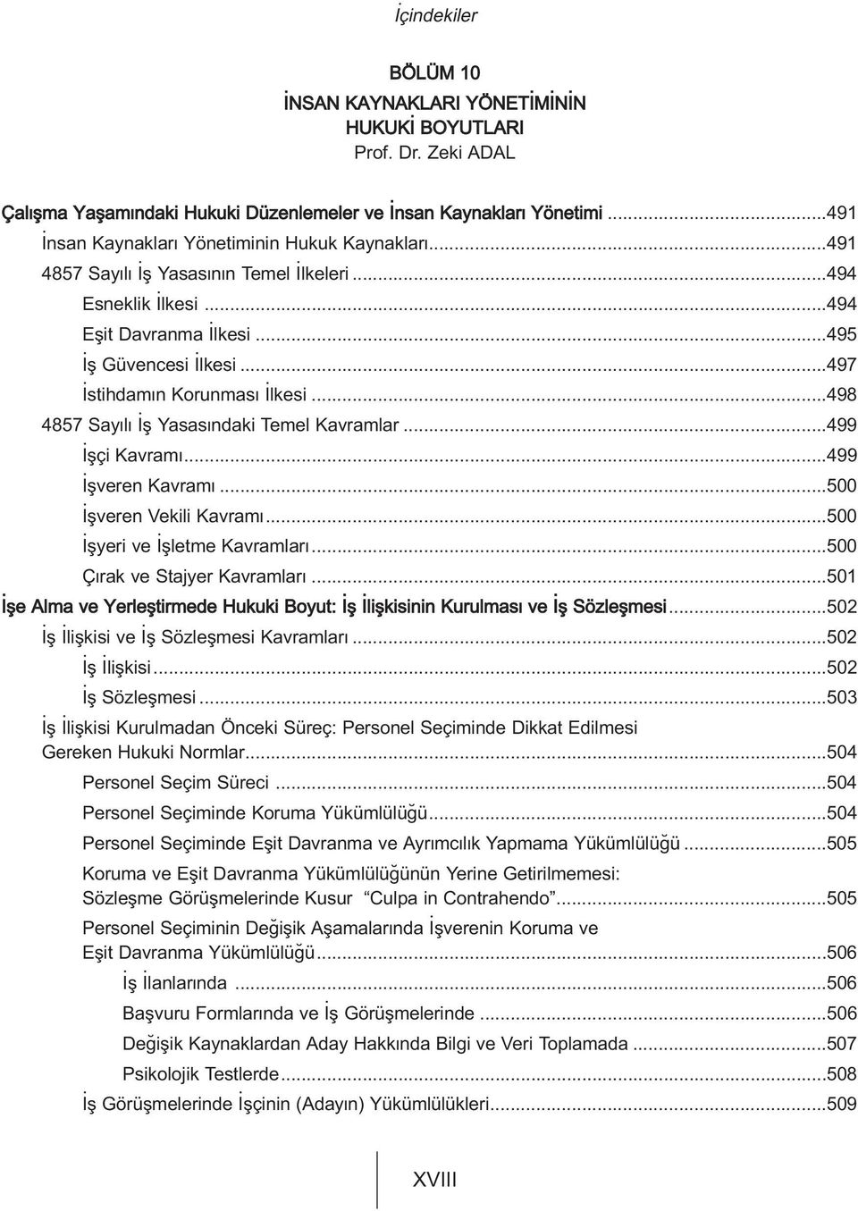 ..499 flçi Kavram...499 flveren Kavram...500 flveren Vekili Kavram...500 flyeri ve flletme Kavramlar...500 Ç rak ve Stajyer Kavramlar.