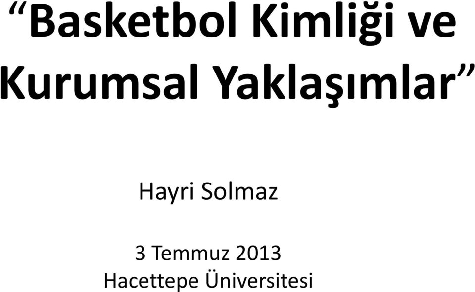 Hayri Solmaz 3 Temmuz