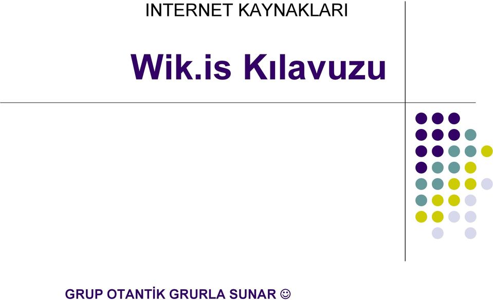 is Kılavuzu