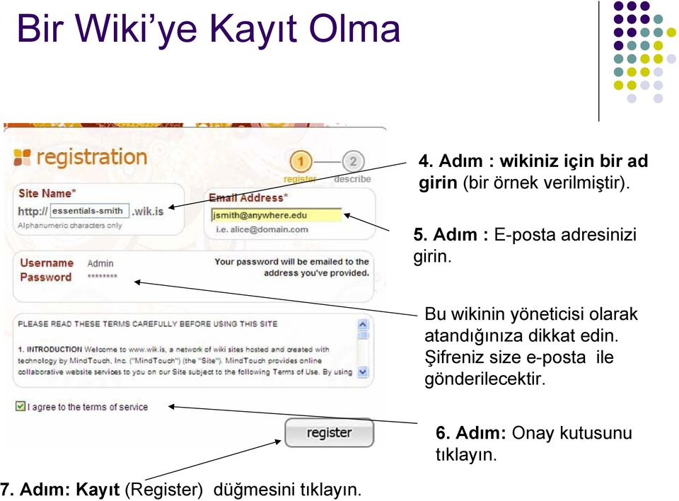 Adım : E-posta adresinizi girin.