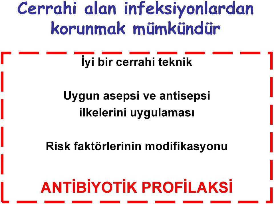 asepsi ve antisepsi ilkelerini uygulaması