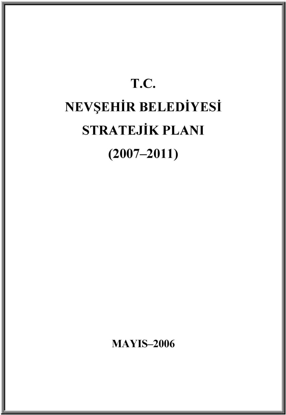 STRATEJİK PLANI