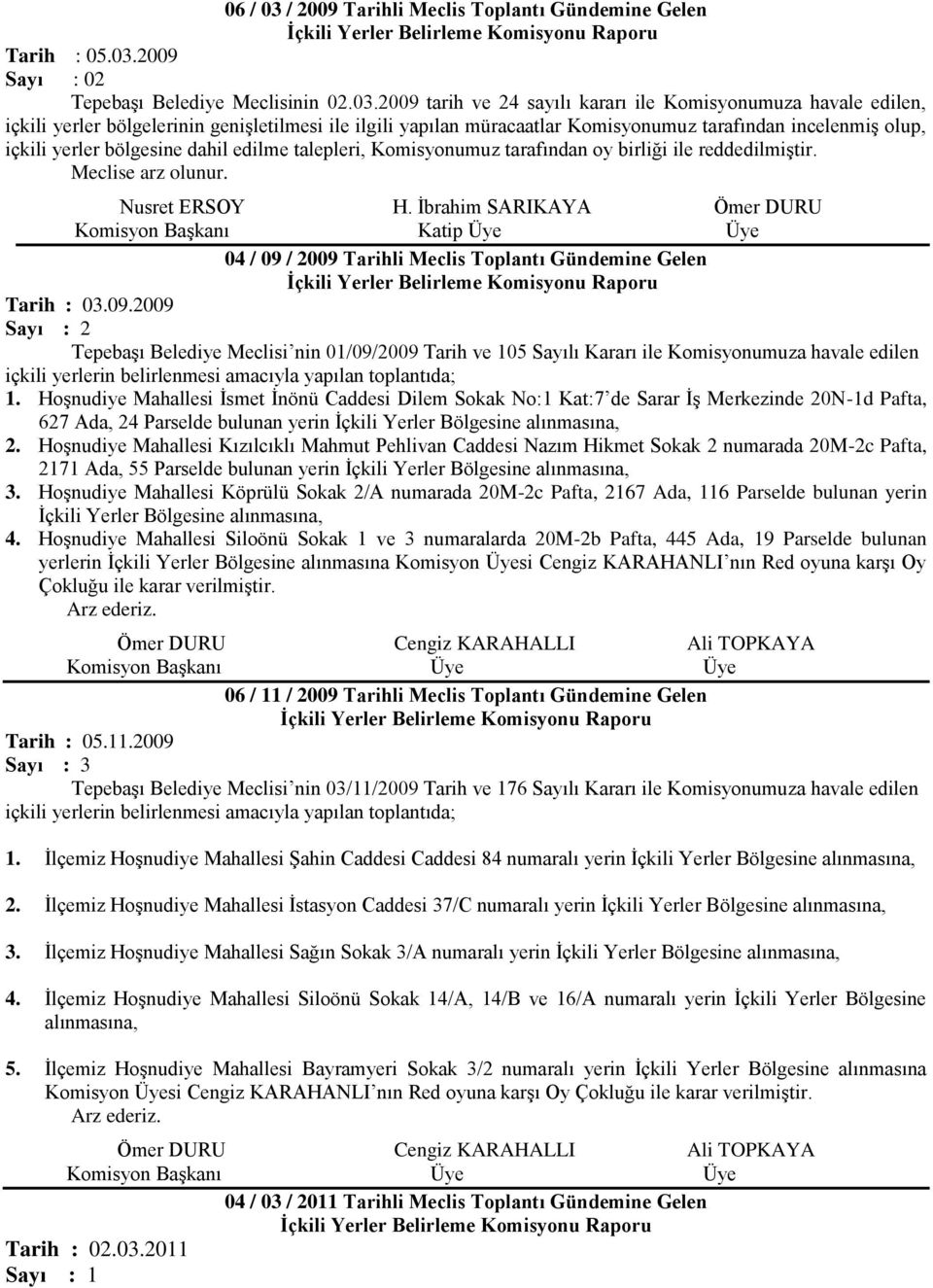 2009 Sayı : 02 Tepebaşı Belediye Meclisinin 02.03.