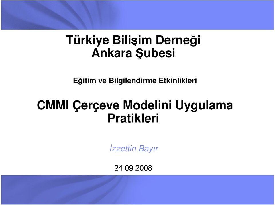 Etkinlikleri CMMI Çerçeve Modelini