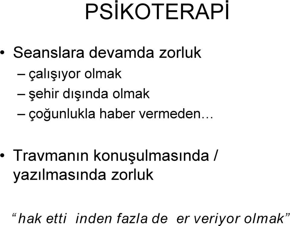 vermeden Travmanın konuşulmasında /