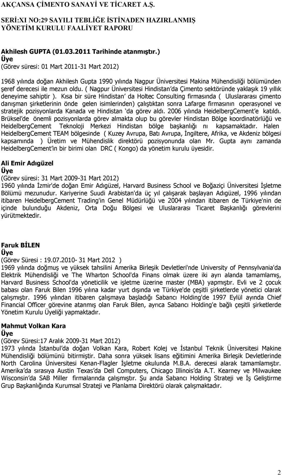 ( Nagpur Üniversitesi Hindistan da Çimento sektöründe yaklaşık 19 yıllık deneyime sahiptir ).