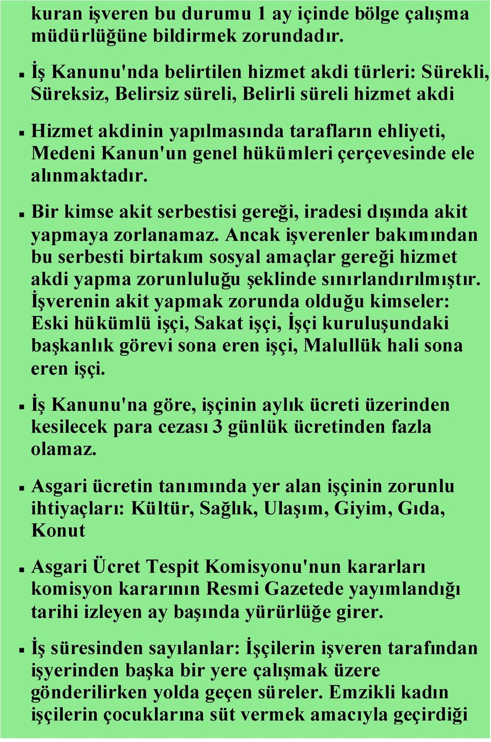 çerçevesinde ele alınmaktadır. Bir kimse akit serbestisi gereği, iradesi dışında akit yapmaya zorlanamaz.