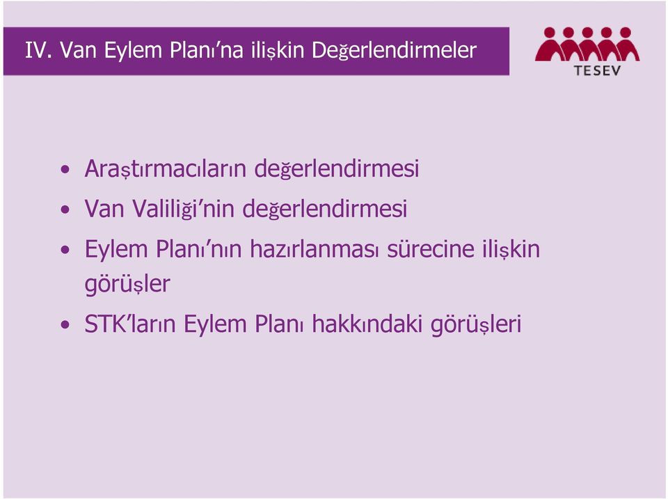 değerlendirmesi Eylem Planı nın hazırlanması