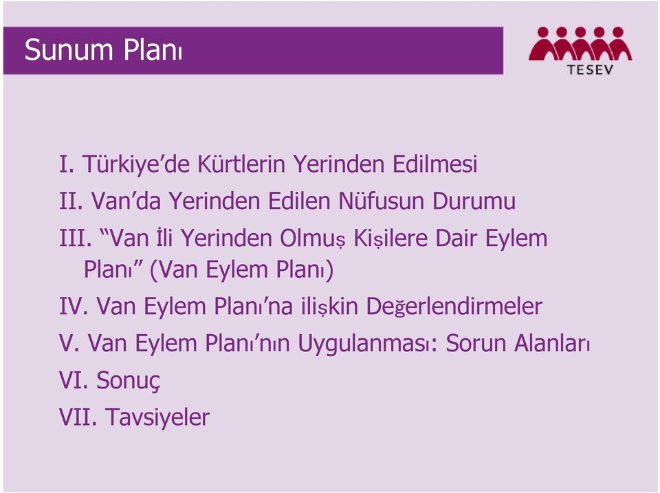 Van İli Yerinden Olmuş Kişilere Dair Eylem Planı (Van Eylem Planı) IV.