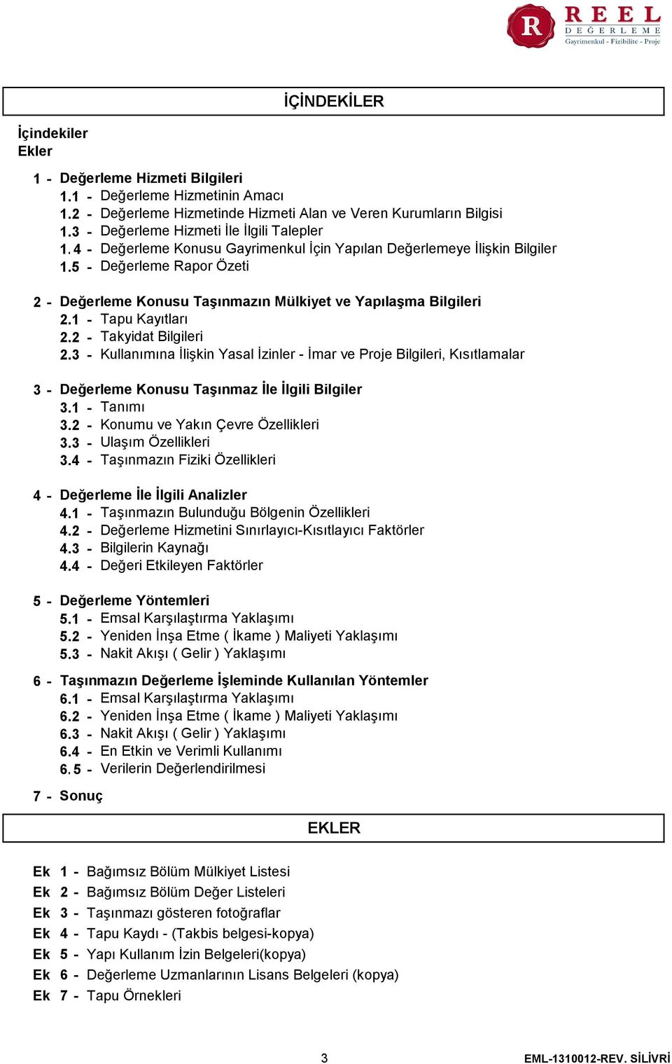 5 - Değerleme Rapor Özeti 2-3 - 4-5 - 6-7 - Değerleme Konusu Taşınmazın Mülkiyet ve Yapılaşma Bilgileri 2.1 - Tapu Kayıtları 2.2 - Takyidat Bilgileri 2.