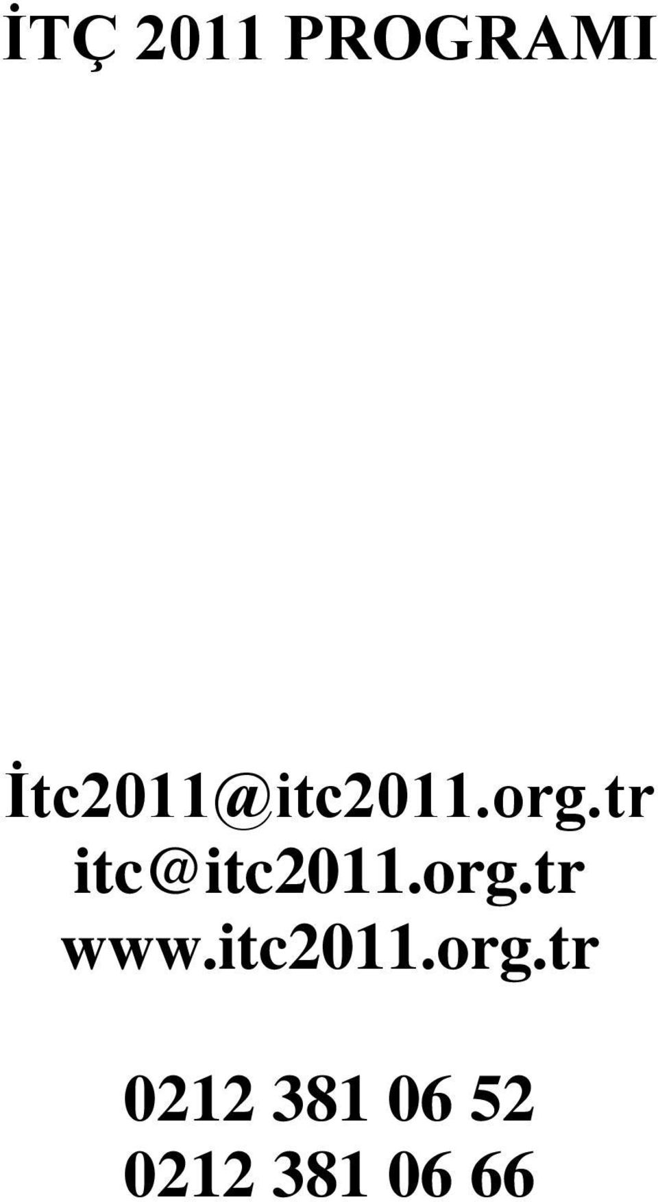 tr itc@itc2011.org.tr www.