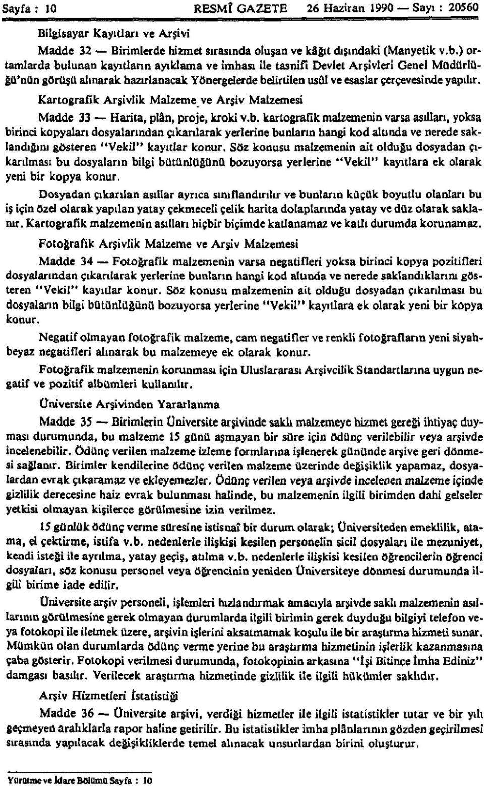 Kartografik Arşivlik Malzeme ve Arşiv Malzemesi Madde 33 Harita, plân, proje, kroki v.b.