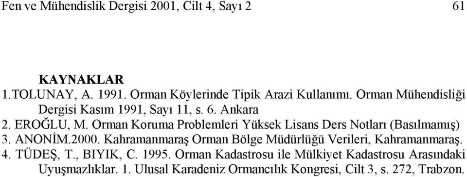 Orman Koruma Problemleri Yüksek Lisans Ders Notları (Basılmamış) 3. ANONİM.2000.