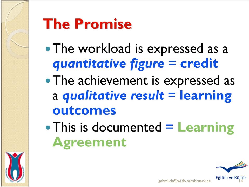 expressed as a qualitative result = learning outcomes