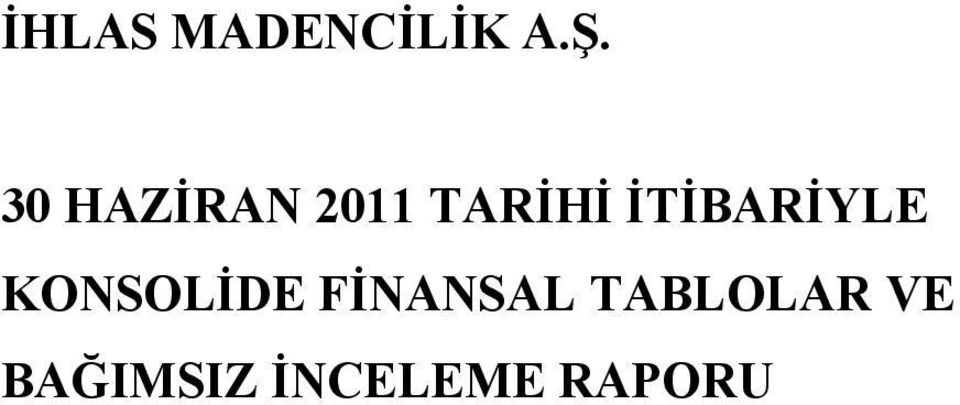 FİNANSAL TABLOLAR VE