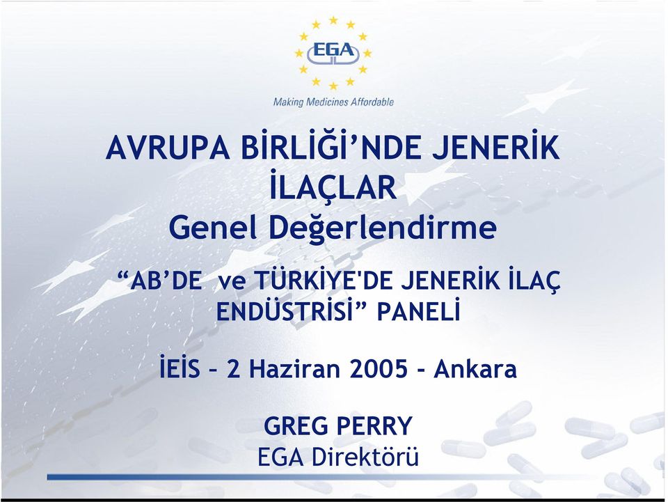 JENERİK İLAÇ ENDÜSTRİSİ PANELİ İEİS 2