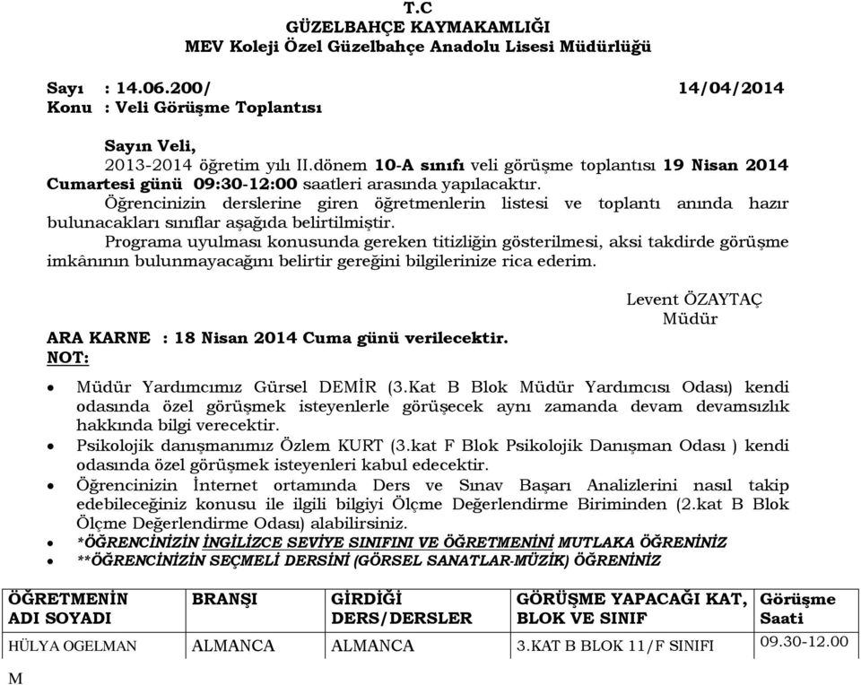 3.KAT B BLOK 11/F SINIFI MİNE BEDRE ÖZGÜR PEHLİVAN BEDEN EĞİTİMİ BEDEN EĞİTİMİ BEDEN EĞİTİMİ BEDEN EĞİTİMİ ERCAN KILINÇ COĞRAFYA COĞRAFYA MEHTAP GÖLBAŞI VE AHLAK TÜRK /DİL VE ANLATIM YÜZME HAVUZU