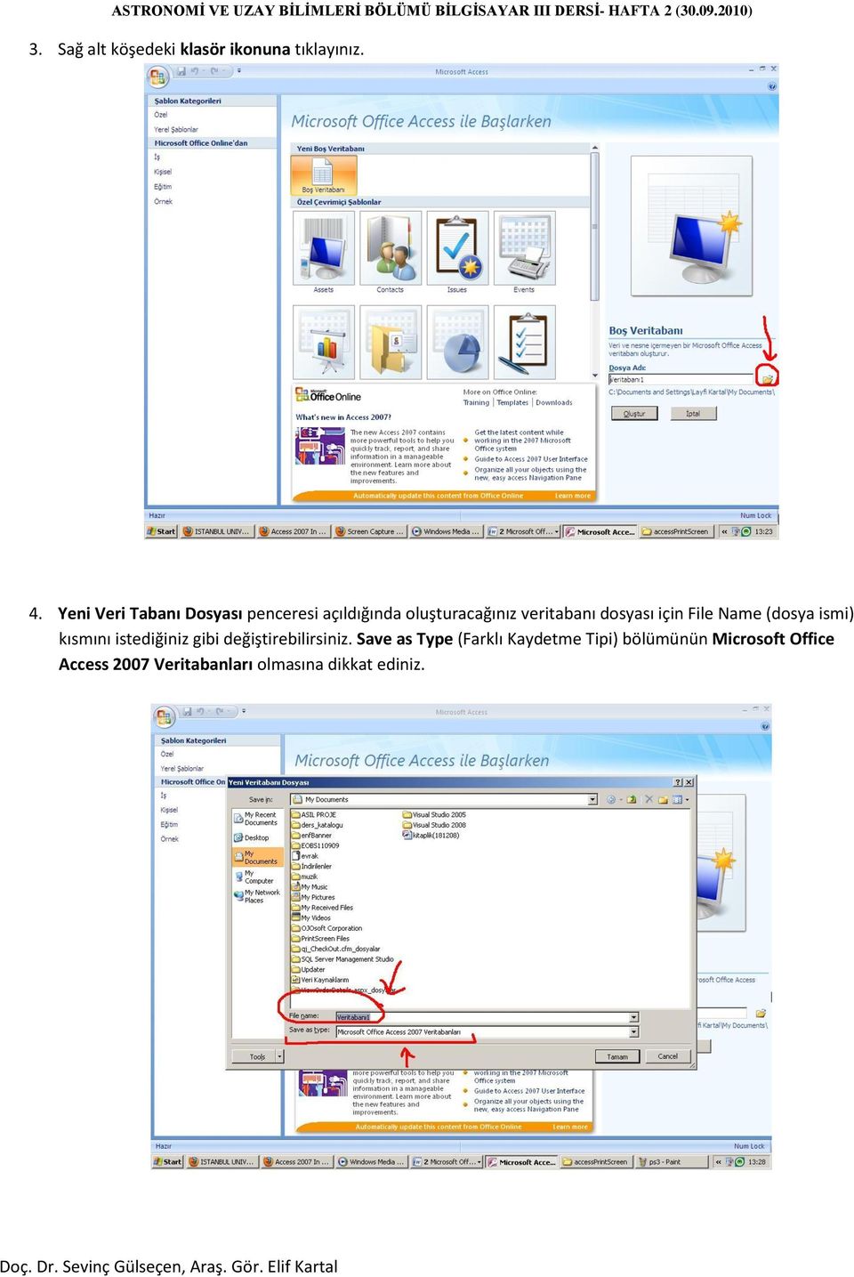 dosyası için File Name (dosya ismi) kısmını istediğiniz gibi