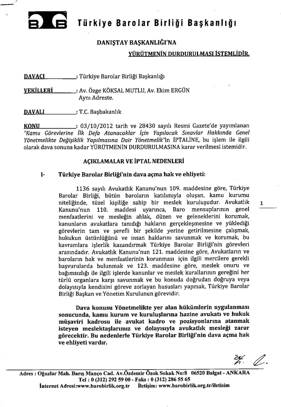 Ba şbakanl ık KONU : 03/10/2012 tarih ve 28430 sayıl ı Resmi Gazete'de yayımlanan "Kamu Görevlerine İlk Defa Atanacaklar İçin Yap ılacak Sınavlar Hakkında Genel Yönetmelikte Değişiklik Yap ılmas ına