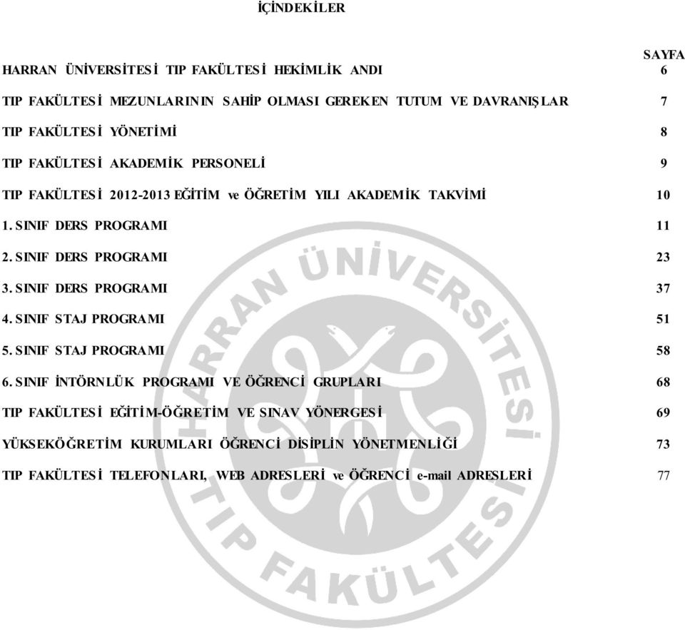 SINIF DERS PROGRAMI 4. SINIF STAJ PROGRAMI 5. SINIF STAJ PROGRAMI 6.