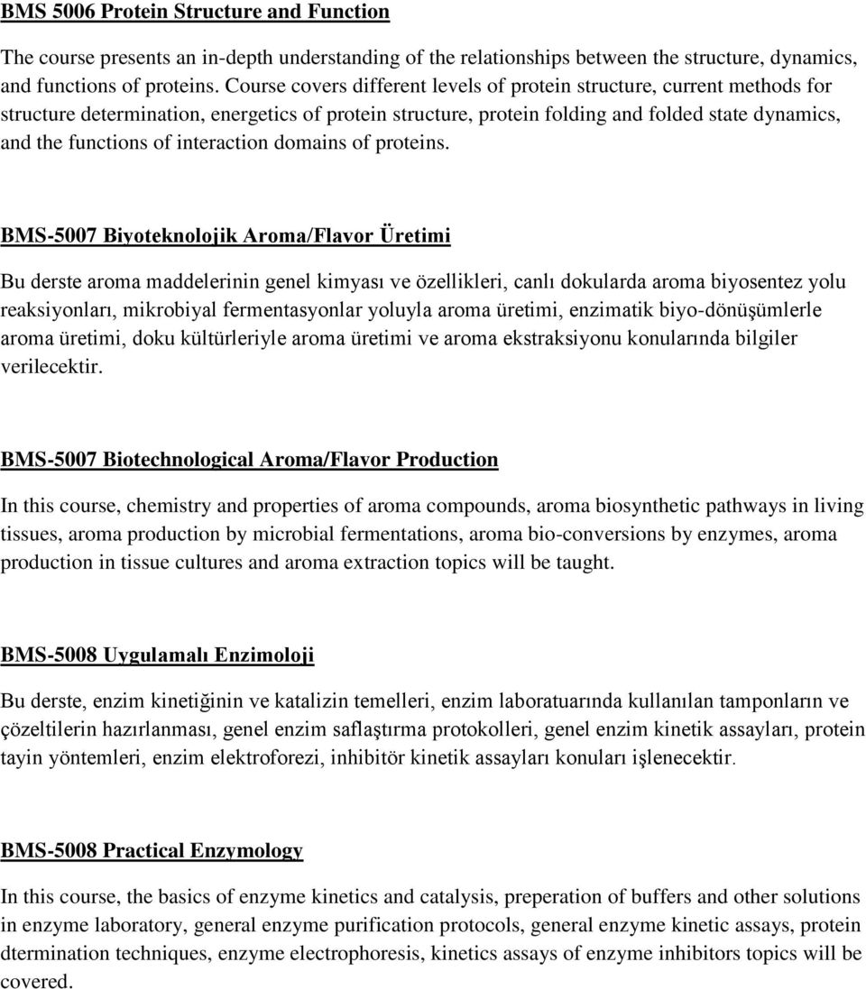 interaction domains of proteins.