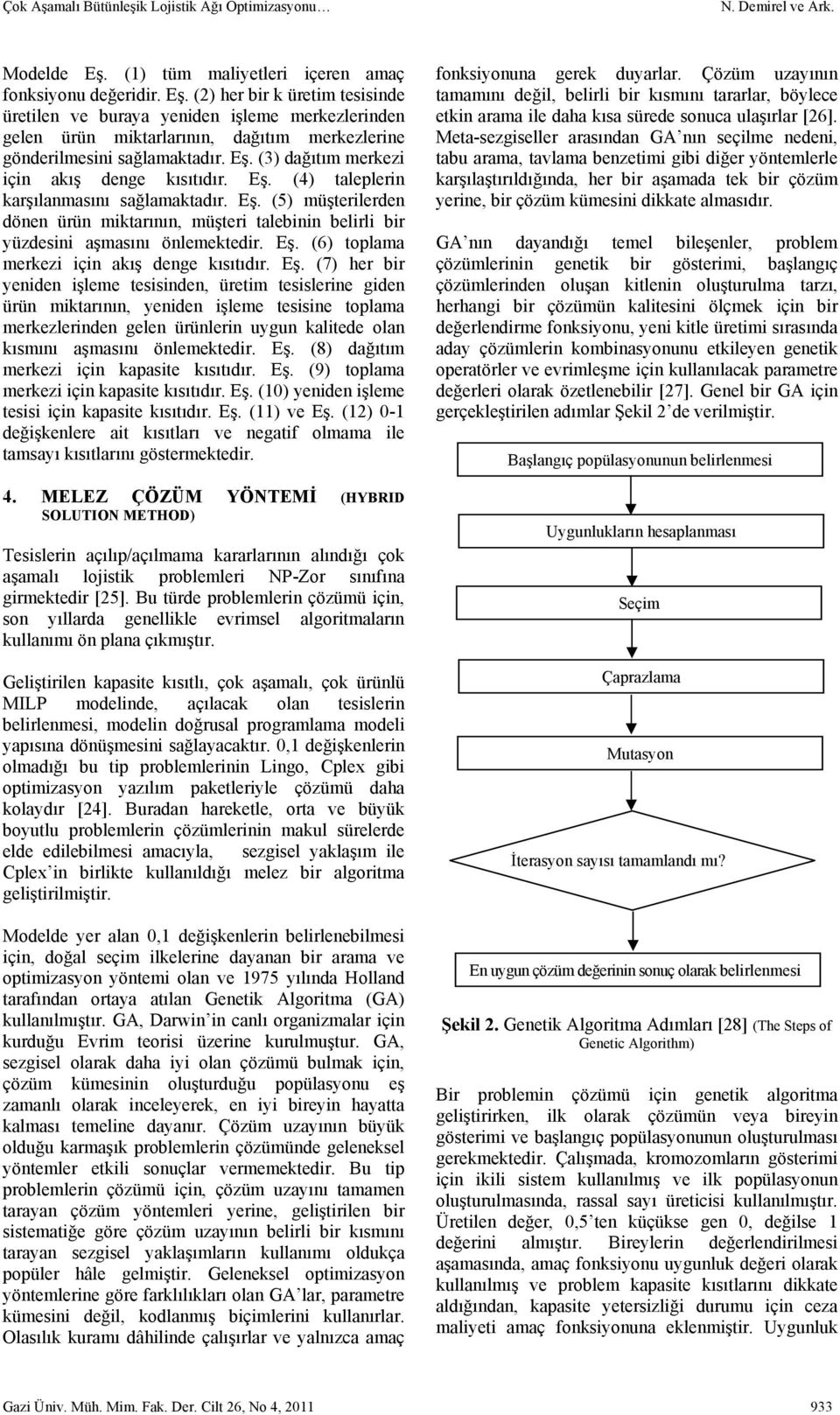 Eş. (4) taeperi karşıamasıı sağamaktadır. Eş.