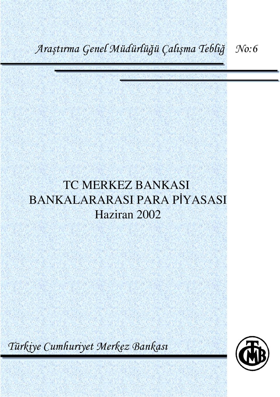 BANKALARARASI PARA PİYASASI