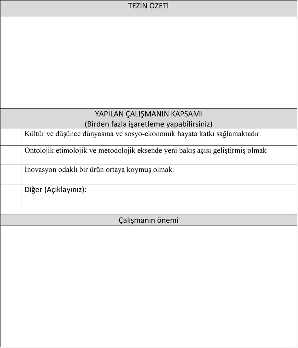 Ontolojik etimolojik ve metodolojik eksende yeni bakış açısı geliştirmiş olmak