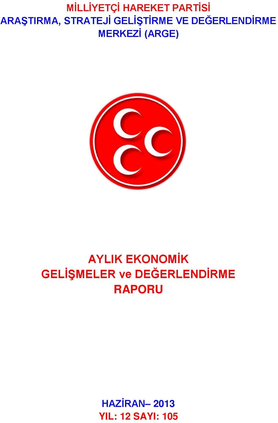 EKONOMİK GELİŞMELER ve