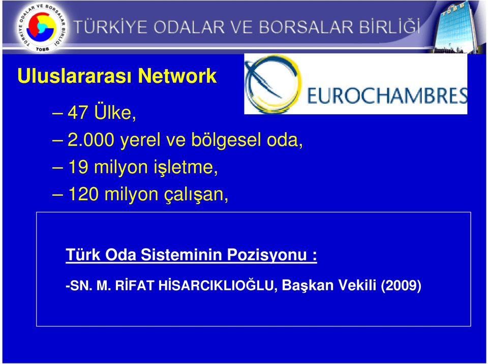 işletme, 120 milyon çalışan, Türk Oda