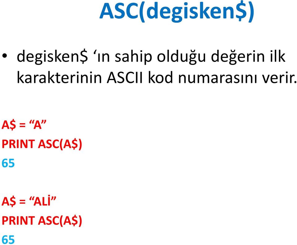 ASCII kod numarasını verir.