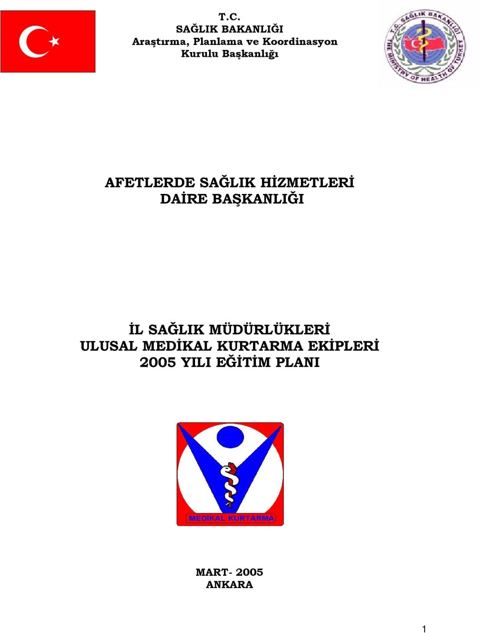 HİZMETLERİ DAİRE BAŞKANLIĞI İL SAĞLIK MÜDÜRLÜKLERİ