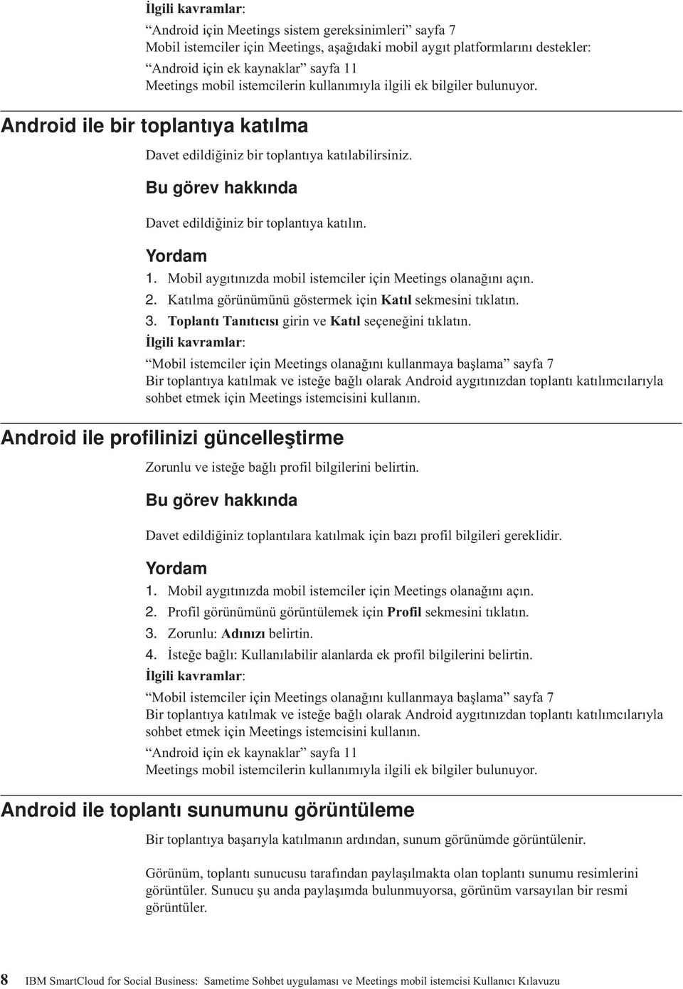 Katılma görünümünü göstermek için Katıl sekmesini tıklatın. 3. Toplantı Tanıtıcısı girin ve Katıl seçeneğini tıklatın.