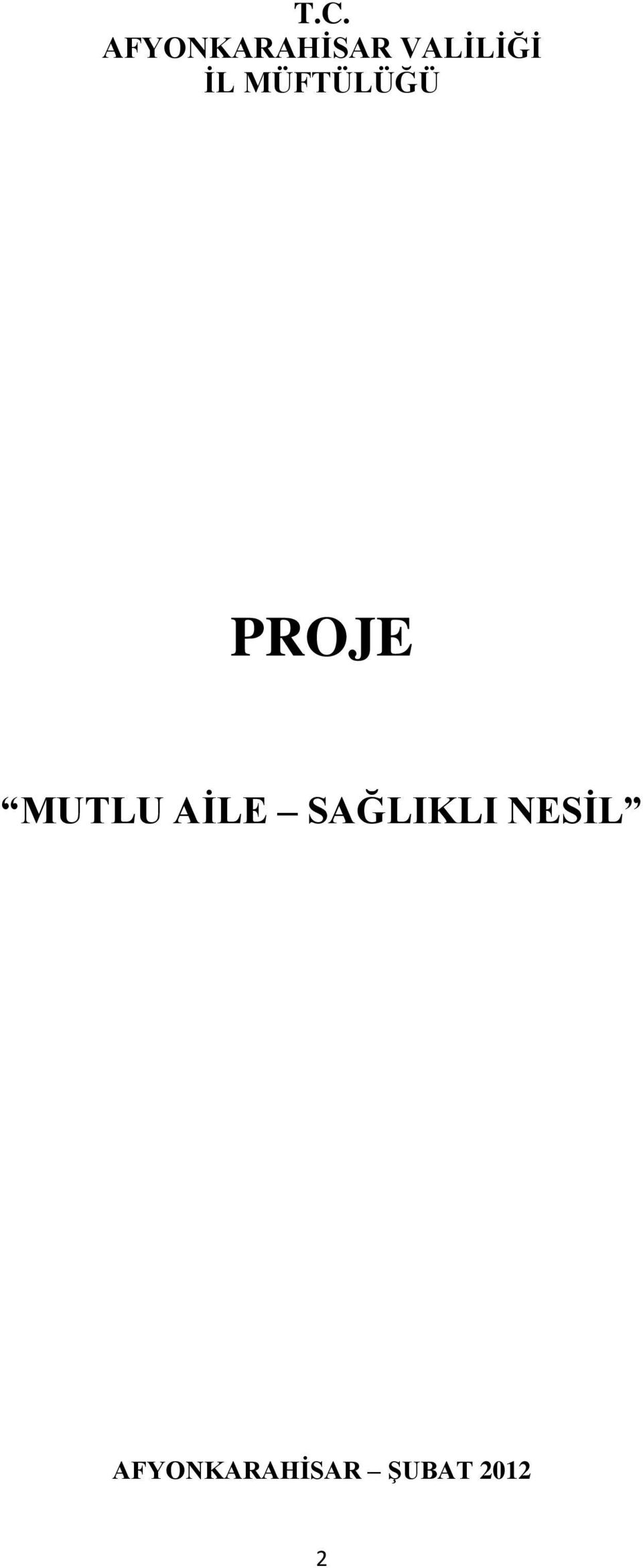 PROJE MUTLU AİLE SAĞLIKLI