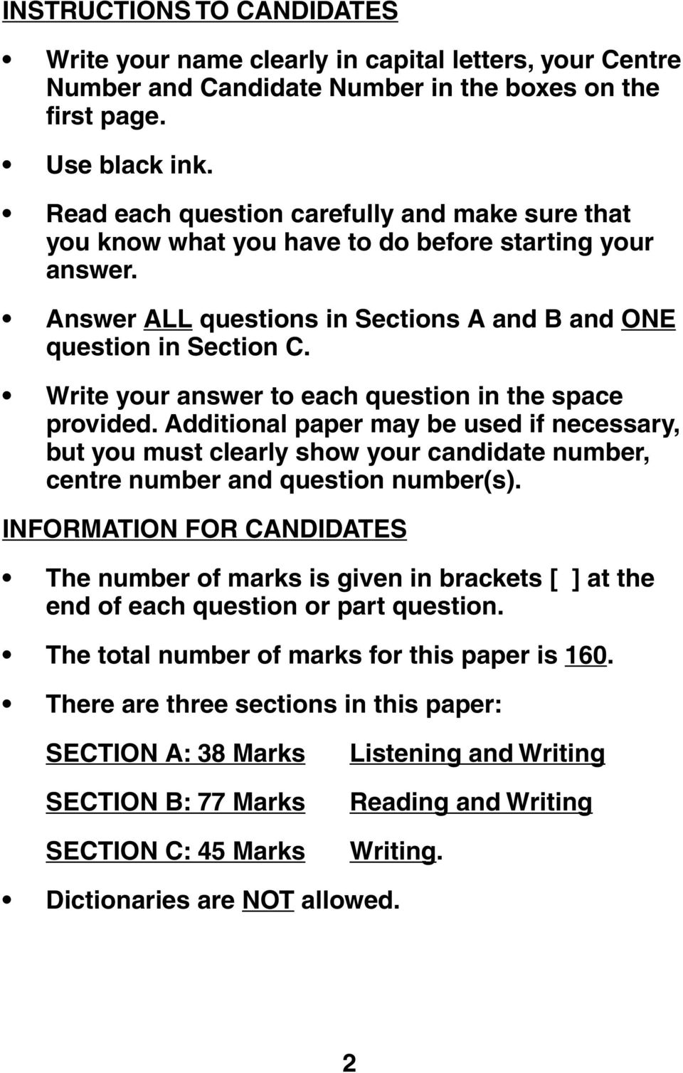 Write your answer to each question in the space provided. Additional paper may be used if necessary, but you must clearly show your candidate number, centre number and question number(s).