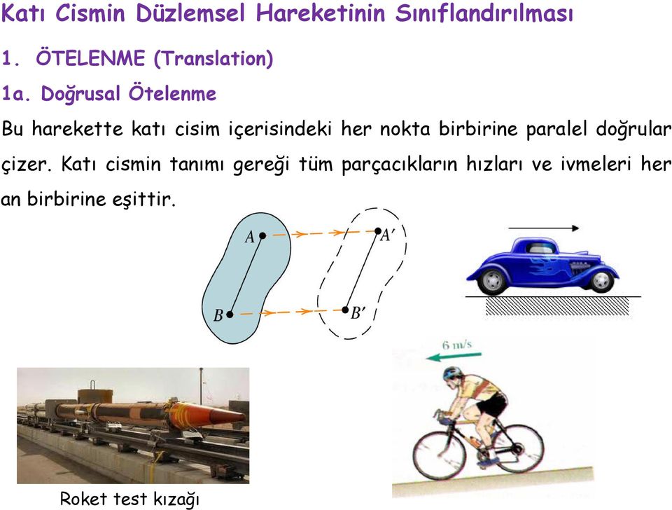 Doğusl Ötelenme u hekette ktı cisim içeisindeki he nokt