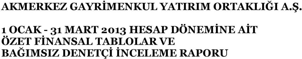 FİNANSAL TABLOLAR VE