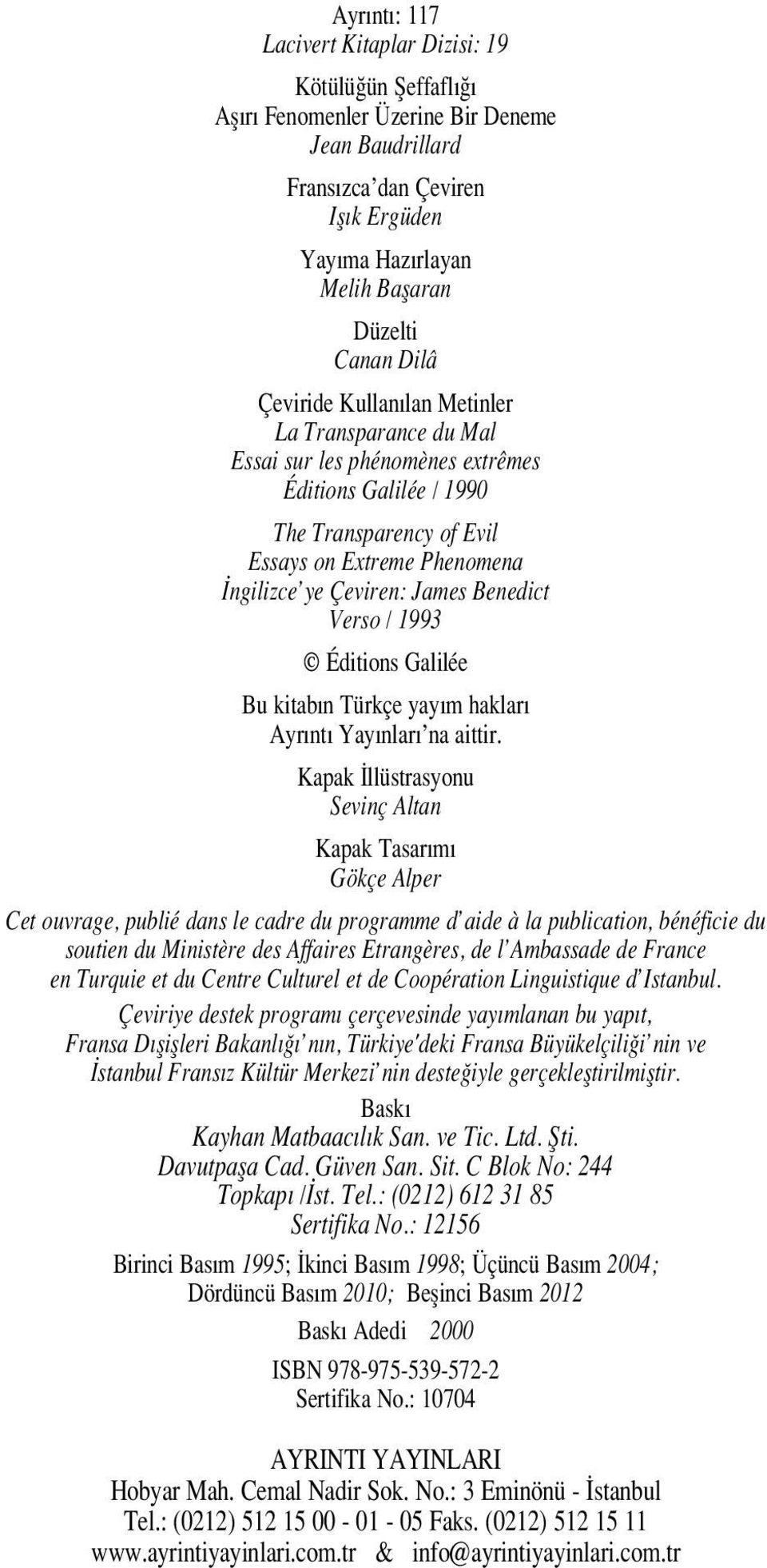 Benedict Verso / 1993 Éditions Galilée Bu kitab n Türkçe yay m haklar Ayr nt Yay nlar na aittir.