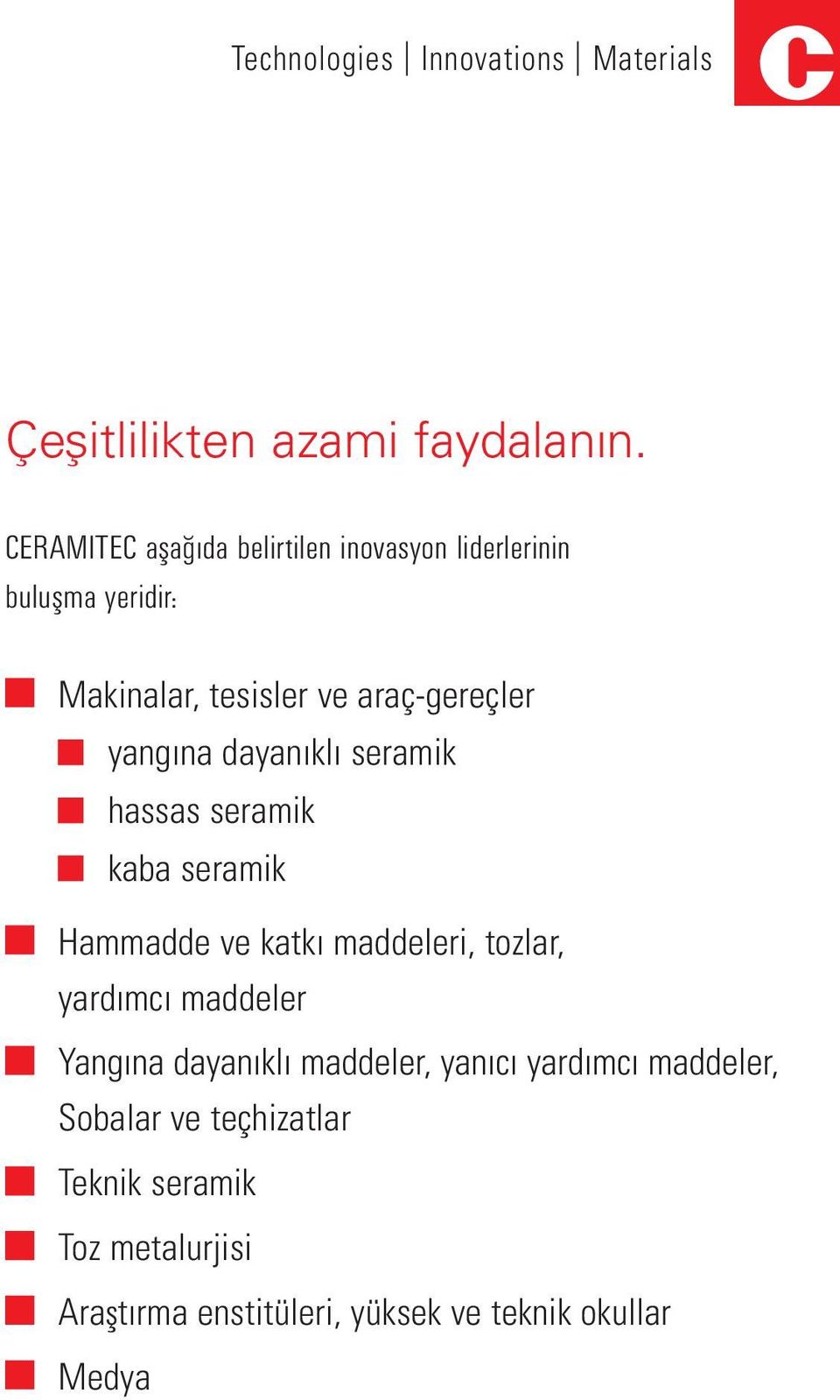 yangına dayanıklı seramik hassas seramik kaba seramik Hammadde ve katkı maddeleri, tozlar, yardımcı maddeler